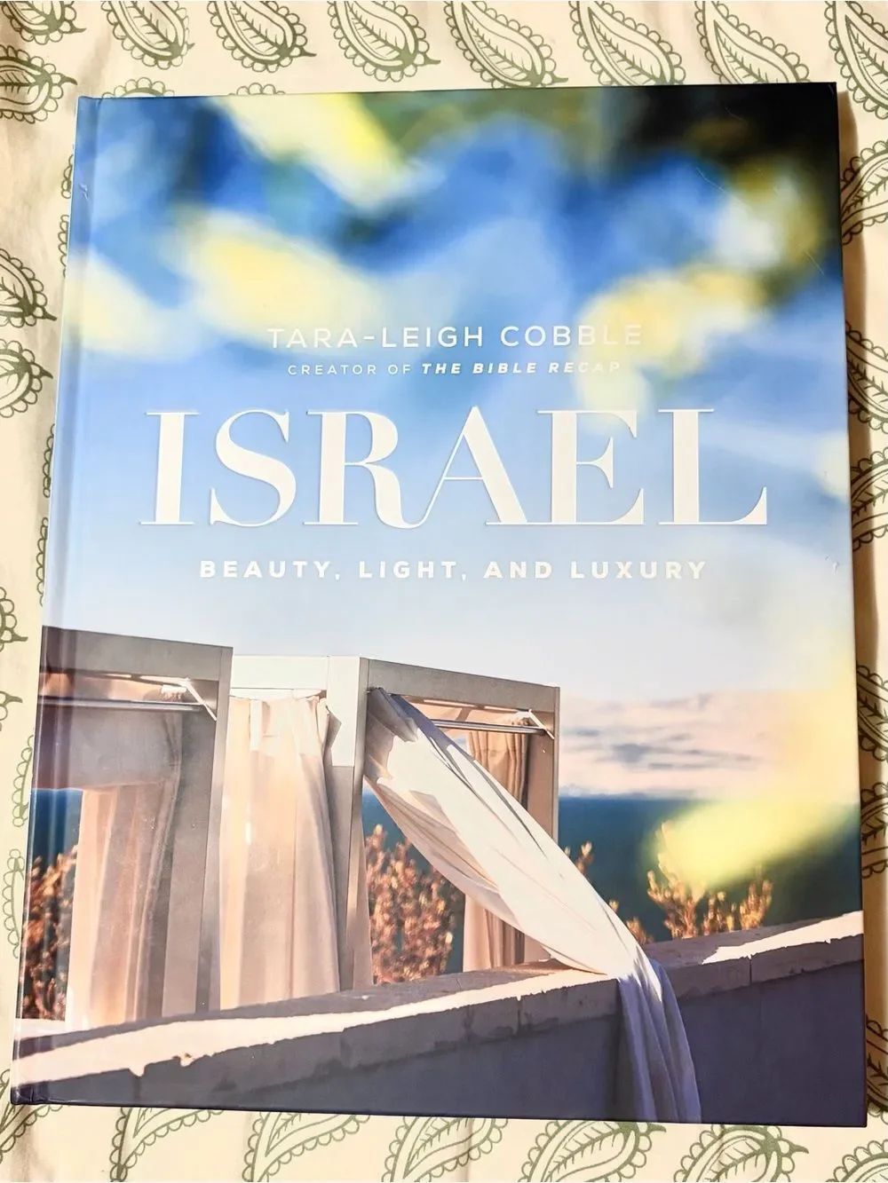 Israel: Beauty, Light, and Luxury - Hardcover By Cobble, Tara-Leigh Excellent